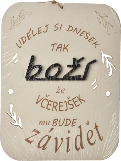 Holzschild mit Motivationsspruch „Mach dir den heutigen Tag“ 21 × 27 cm
